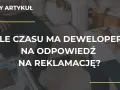 Deweloper ma 14 dni na reklamację poznaj swoje prawa!