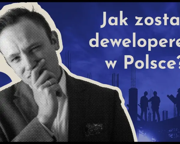 Jak zostać deweloperem w Polsce? Kompletny przewodnik krok po kroku