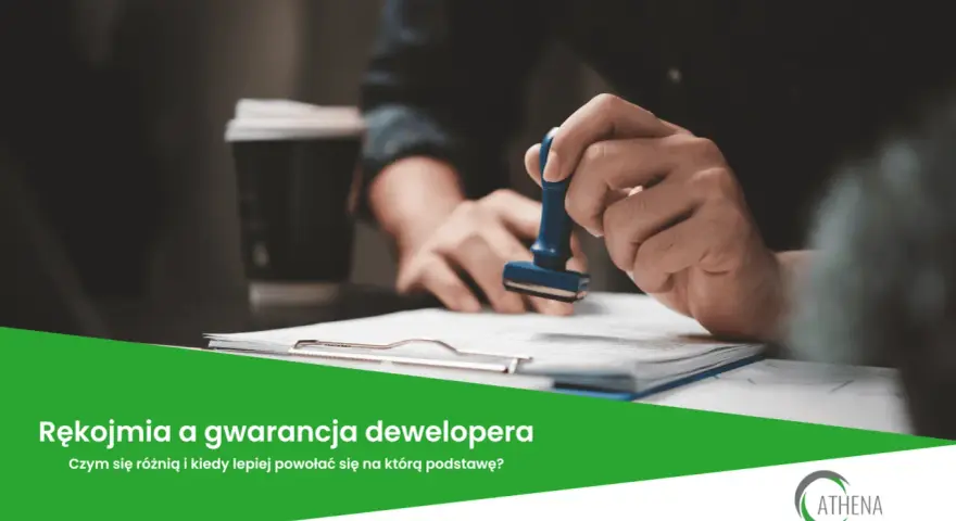 Rękojmia dewelopera: 5 lat ochrony. Gwarancja vs rękojmia - co musisz wiedzieć?
